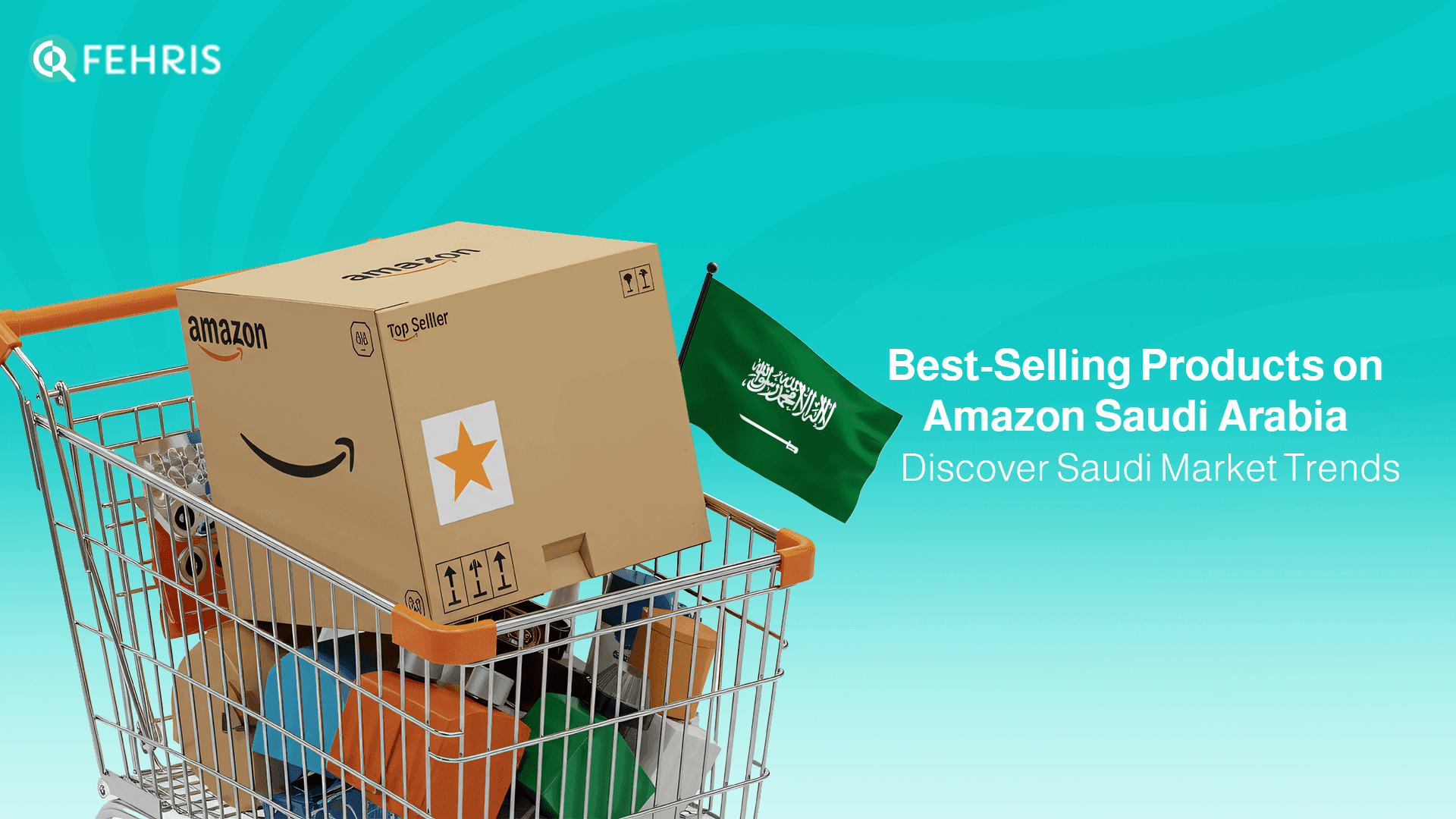 Best-Selling Products on Amazon Saudi Arabia – Discover Saudi Market Trends
