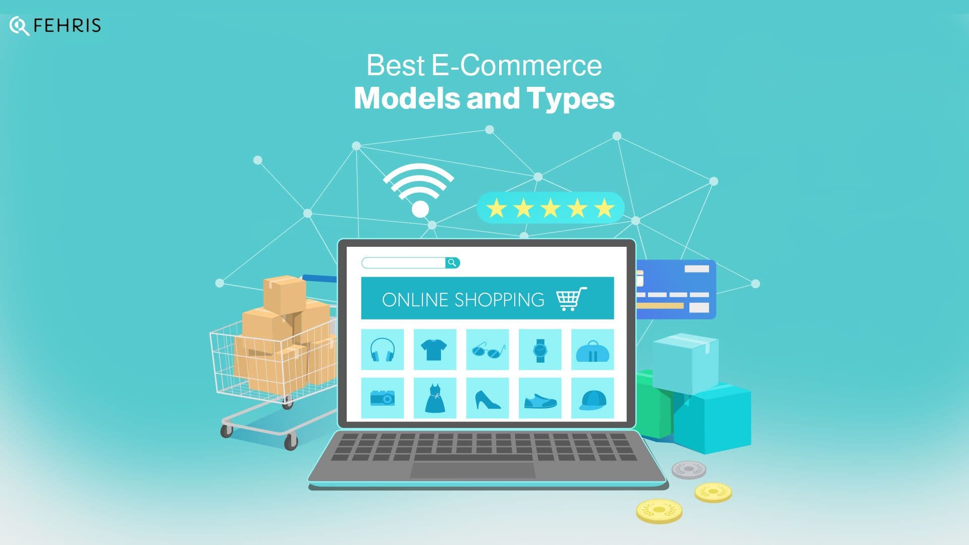 Best E-Commerce Models and Types: An Introduction to E-Commerce